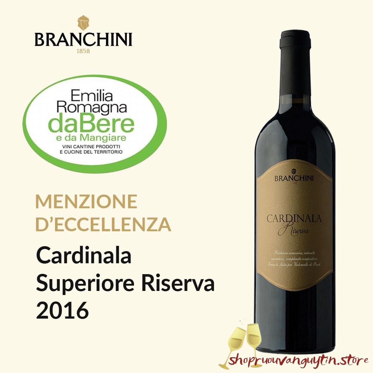 Branchini Cardinala Riserva; BRANCHINI CARDINALA RISERVA